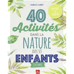 Livre 40 activités dans la nature avec ses enfants