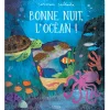 Livre Bonne nuit, l'océan !