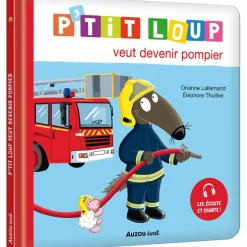 Mon album P'tit Loup P'tit Loup veut devenir pompier