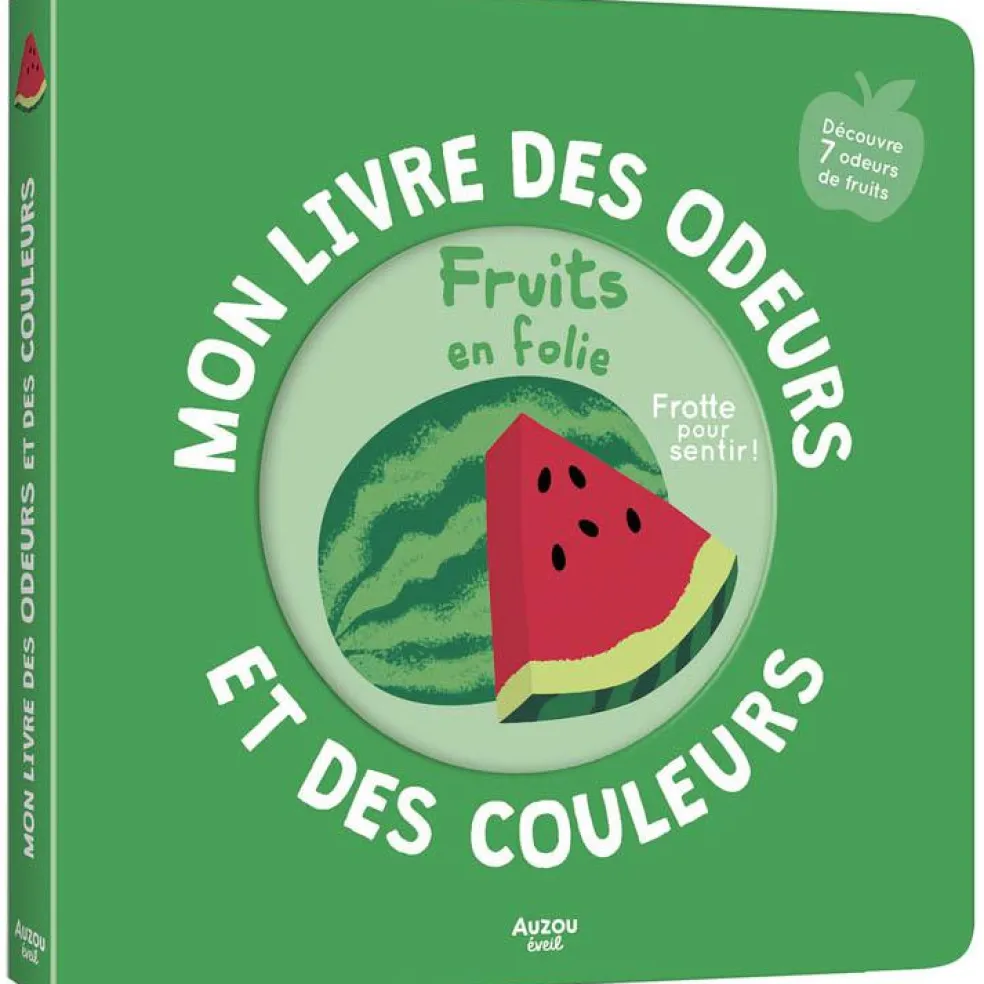 Mon livre des odeurs et des couleurs - Fruits en folie